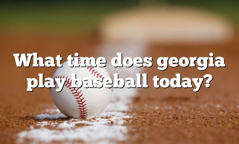 What time does georgia play today